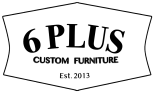 6Plus Custom Furniture – Los Angeles